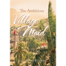 The Ambitious Village Maid