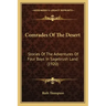 Comrades Of The Desert: Stories Of The Adventures Of Four Boys In Sagebrush Land (1920)