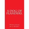 A Dog of Flanders.
