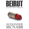 Beirut: An Explosive Thriller