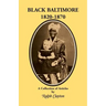Black Baltimore, 1820-1870
