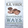 Dangerous Ways