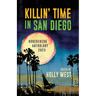 Killin' Time in San Diego: Bouchercon Anthology 2023