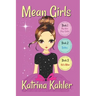 MEAN GIRLS - Part 1: Books 1,2 & 3: Books for Girls aged 9-12