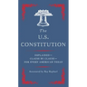 The U.S. Constitution: Explained--Clause by Clause--For Every American Today
