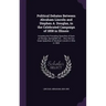 Political Debates Between Abraham Lincoln and Stephen A. Douglas, in the Celebrated Campaign of 1858 in Illinois: Including the Preceding Speeches of