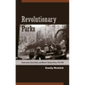 Revolutionary Parks: Conservation, Social Justice, and Mexico's National Parks, 1910-1940