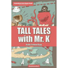 Tall Tales with Mr. K (a DyslexiAssist Reader)