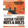 Left-Handed Guitar Theory Nuts & Bolts: Music Theory Explained in Practical, Everyday Context for All Genres