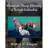 Mountain Sheep Hunting in British Columbia