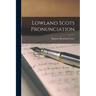 Lowland Scots Pronunciation