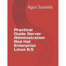 Practical Guide Server Administration Red Hat Enterprise Linux 6.5
