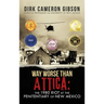 Way Worse Than Attica: the 1980 Riot at the Penitentiary of New Mexico