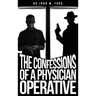 The Confessions of a Physician Operative