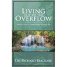 Living Out of the Overflow: Serving Out of Your Intimacy with God