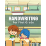 Handwriting for First Grade: Handwriting Practice Books for Kids