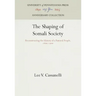 The Shaping of Somali Society: Reconstructing the History of a Pastoral People, 16-19
