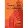 The Spirit of Christ and the Postmodern City