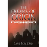 The Freaks of Origin
