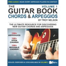 The Guitar Book: Volume 1: The Ultimate Resource for Discovering New Guitar Chords & Arpeggios