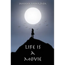 Life is a Movie