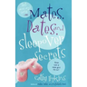 Mates, Dates, and Sleepover Secrets