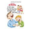 Joke Book for Smart Kids: The Collection of 750+ Jokes That Will Make Kids and Family Laugh Out Loud
