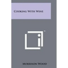 Cooking With Wine