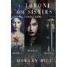 A Throne for Sisters (Books 1, 2, and 3)