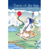 Tracts of the Sun: An Earth-Orbit of Vajryana Expressions