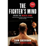 The Fighter's Mind: Inside the Mental Game