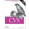 Essential CVS: Version Control and Source Code Management