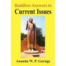 Buddhist Answers to Current Issues: Studies in Socially Engaged Humanistic Buddhism