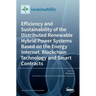 Efficiency and Sustainability of the Distributed Renewable Hybrid Power Systems Based on the Energy Internet, Blockchain Technology and Smart Contract