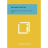 Richard Neutra: Masters of World Architecture Series