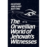 The Orwellian World of Jehovah's Witnesses