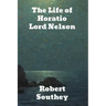 The Life of Horatio Lord Nelson