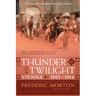 Thunder at Twilight: Vienna 1913/1914