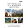 Climate Change Mitigation and Agriculture