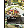 Life Indoors: How Our Homes Are Shaping Our Bodies and Our Planet