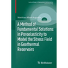 A Method of Fundamental Solutions in Poroelasticity to Model the Stress Field in Geothermal Reservoirs