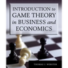 Introduction to Game Theory in Business and Economics