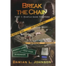 Break the Chain: Part 1: Hustle Game Too Hard