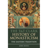 The T&T Clark History of Monasticism: The Eastern Tradition
