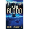 In the Blood: A C.T. Ferguson Crime Novel