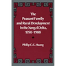 The Peasant Family and Rural Development in the Yangzi Delta, 1350-1988