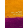 Folk Music: A Very Short Introduction