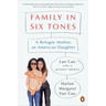 Family in Six Tones: A Refugee Mother, an American Daughter