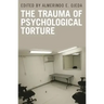 The Trauma of Psychological Torture