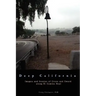 Deep California: Images and Ironies of Cross and Sword on El Camino Real